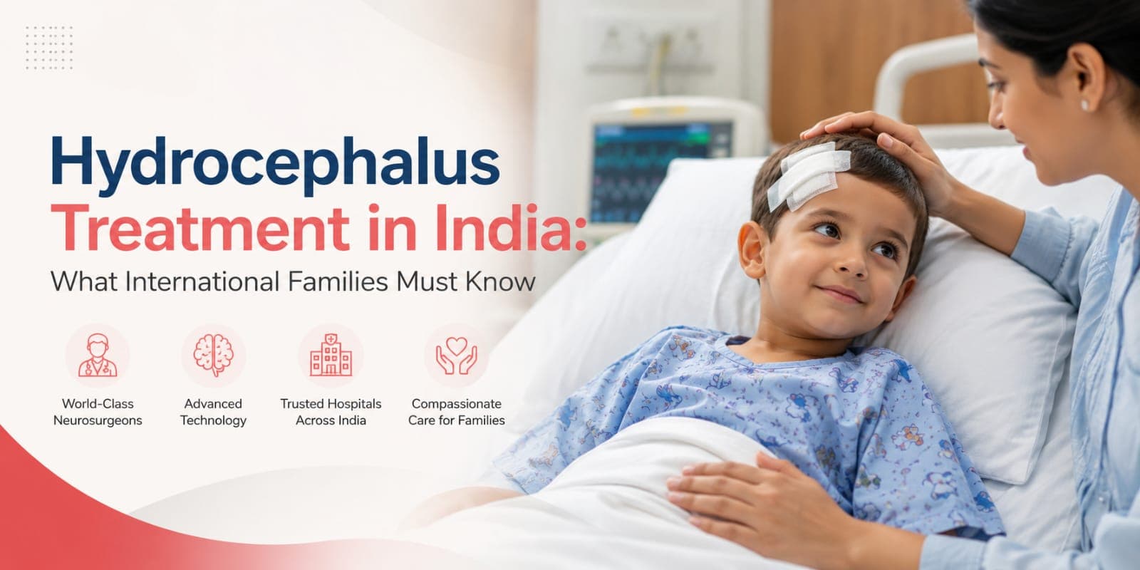 Hydrocephalus Treatment in India: Complete Guide for International Patients